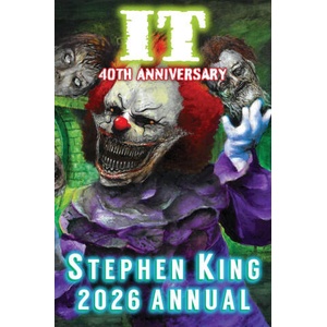 2026 Stephen King Annual IT 40th Anniversary - Library Edition | Dave Hinchberger, Glenn Chadbourne, Stephen King (ISBN: 9781623307141)