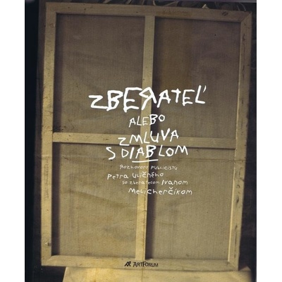 Zberateľ alebo Zmluva s diablom - Peter Uličný