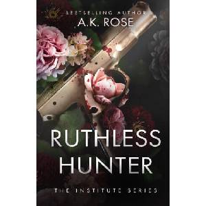 Ruthless Hunter | Atlas Rose (ISBN: 9780645401776)
