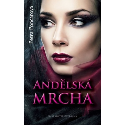 Andělská mrcha - Petra Poncarová