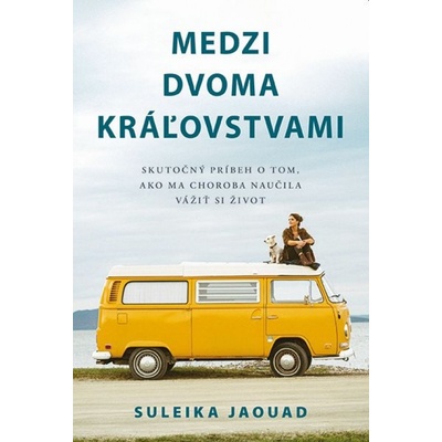 Medzi dvoma kráľovstvami - Suleika Jaouad