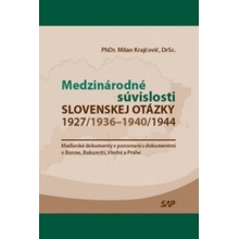 Medzinárodné súvislosti slovenskej otázky 1927/1936 - 1940/1944 - Milan Krajčovič