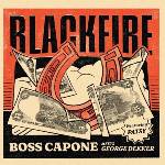 Boss Capone & George Dekker & Patsy - Blackfire (180 g) (LP) (6097231426482)
