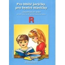 Pro hbité jazýčky R