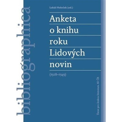 Anketa o knihu roku Lidových novin 1928–1949 - Lukáš Holeček