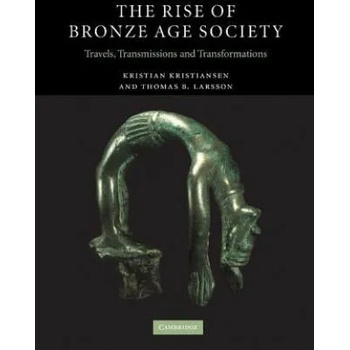 Image 1 of Rise of Bronze Age Society | Kristian Kristiansen