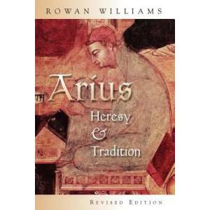Arius | Rowan Williams (ISBN: 9780802849694)