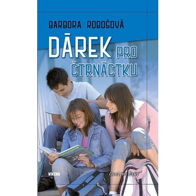 Dárek pro čtrnáctku - Barbora Robošová