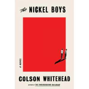 Nickel Boys (Winner 2020 Pulitzer Prize for Fiction) | Colson Whitehead (ISBN: 9780385537070)