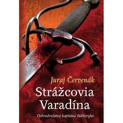 Strážcovia Varadínu - Juraj Červenák