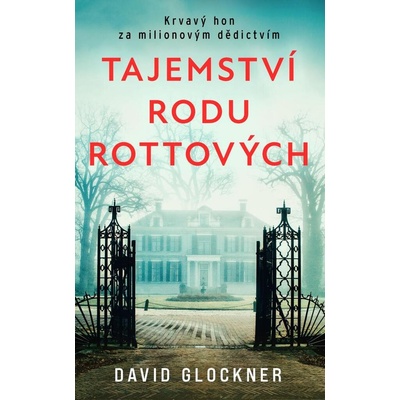 Tajemství rodu Rottových - Glockner David