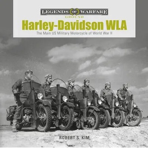 Harley-Davidson WLA: The Main US Military Motorcycle of World War II (ISBN: 9780764359248)