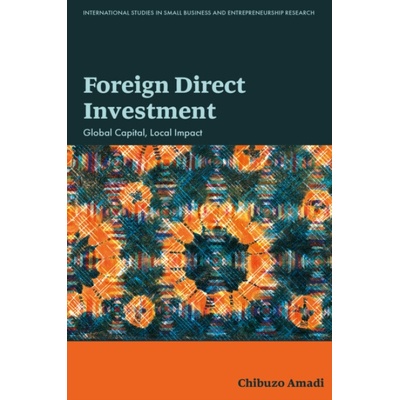 Foreign Direct Investment - Amadi, Chibuzo (University of South Wales, UK) – Hledejceny.cz
