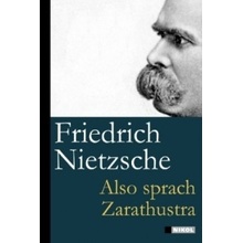 Also sprach Zarathustra – Nietzsche Friedrich