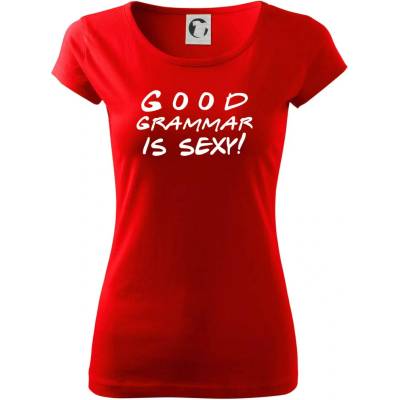 Good grammar is sexy Dámske tričko Pure Červená