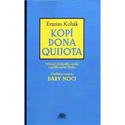 Kopí Dona Quijota - Erazim Kohák