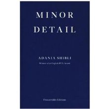 Minor Detail - (Shibli Adania)(Paperback / softback)