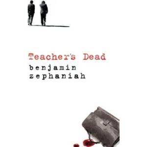 Teacher's Dead | Benjamin Zephaniah (ISBN: 9781408895016)