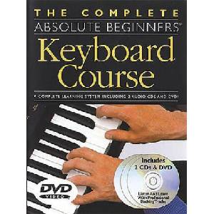 The Complete Absolute Beginners Keyboard Course: W/ DVD [With DVD] | Amsco Publications (ISBN: 9780825627972)