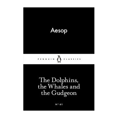 The Dolphins, the Whales and the Gudgeon - Lit... - Aesop