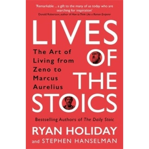 Lives of the Stoics | Stephen Hanselman (2022)