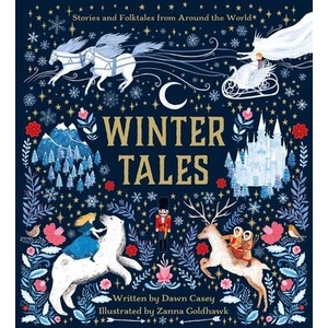 Winter Tales: Stories and Folktales from Around the World (ISBN: 9780762484775)
