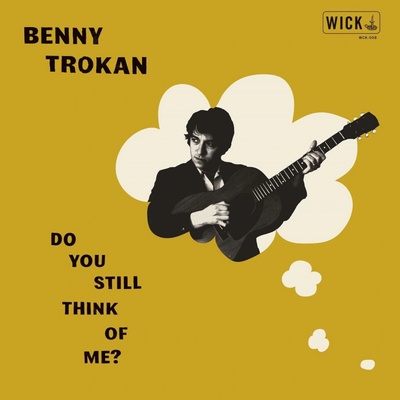 Trokan, Benny Do You Still Think of me? 1 CD