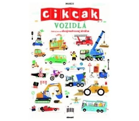 Vozidlá. Cikcak