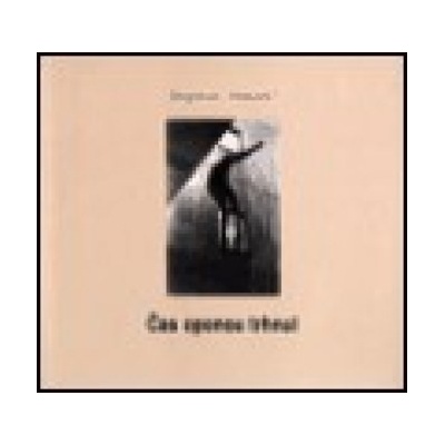 Čas oponou trhnul/ Time Pulled the Courtain - Dagmar Hochová