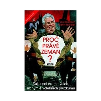 Proč právě Zeman?