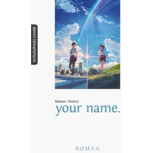 your name. | Makoto Shinkai, Claudia Peter (ISBN: 9783770496778)