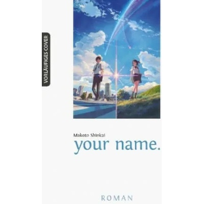 your name. | Makoto Shinkai, Claudia Peter