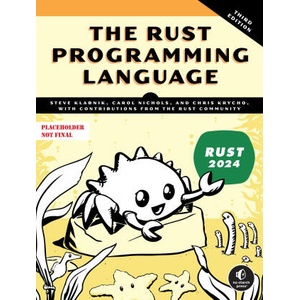 The Rust Programming Language, 3rd Edition (ISBN: 9781718504448)