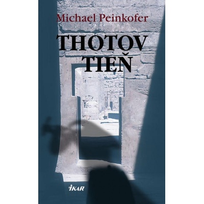 Thotov tieň - Peinkofer Michael