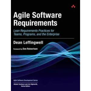 Agile Software Requirements | Dean Leffingwell (ISBN: 9780321635846)