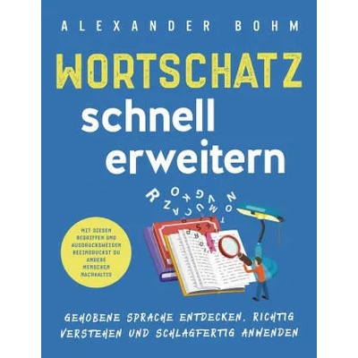Wortschatz schnell erweitern | Alexander Bohm