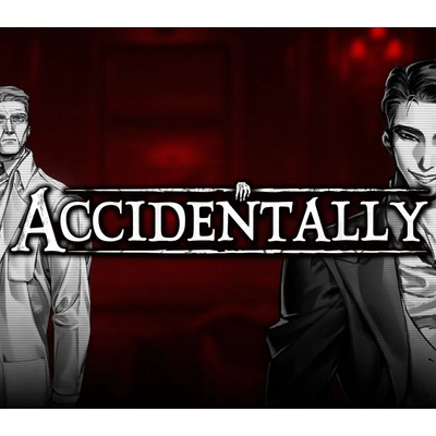 Accidentally