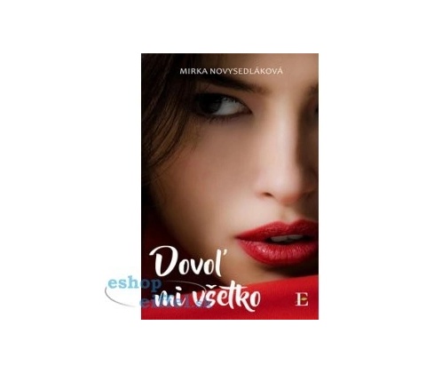Dovoľ mi všetko