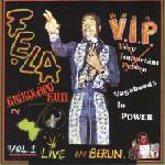 Fela Kuti - V. I. P. (Vagabonds In Power) Vol. 1 Live In Berlin (Reissue) (LP) (720841204718)
