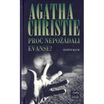 Proč nepožádali Evanse?