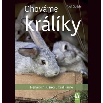 Chováme králíky - Nenároční ušáci v králíkárně