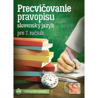 Precvičovanie pravopisu 7 - Kolektív autorov