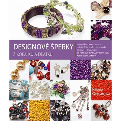 Designové šperky z korálků a drátku - Renata Grahamová