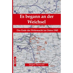 Es begann an der Weichsel | Helios Verlag, EK-2 Militär (ISBN: 9783964034861)