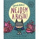 Nejdem a basta!