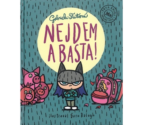 Nejdem a basta!