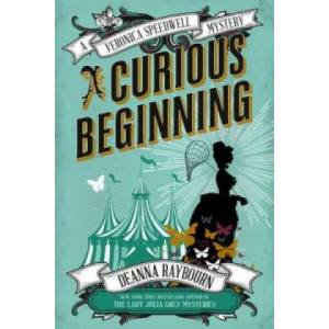 Veronica Speedwell Mystery - A Curious Beginning | Deanna Raybourn (2015)