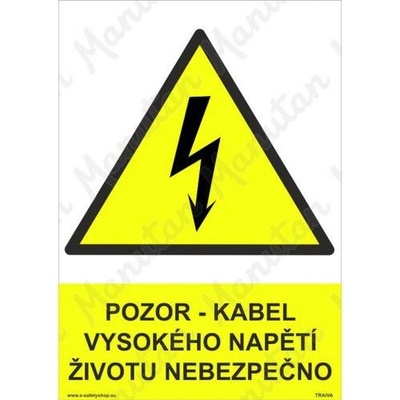 Manutan Pozor kabel vysokého napětí životu nebezpečno, plast 210 x 297 x 0,5 mm A4