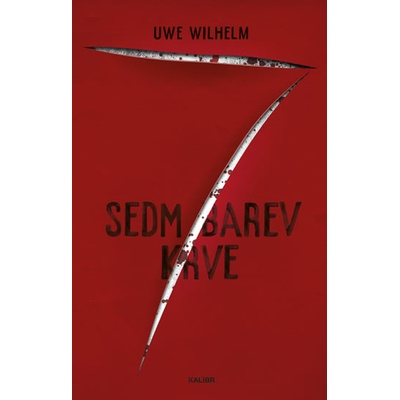 Sedm barev krve - Uwe Wilhelm