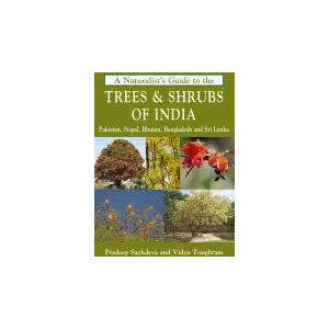 Naturalist's Guide to the Trees & Shrubs of India | Pradeep Sachdeva (ISBN: 9781909612822)